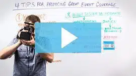 4 Tips for Producing Great Event Coverage