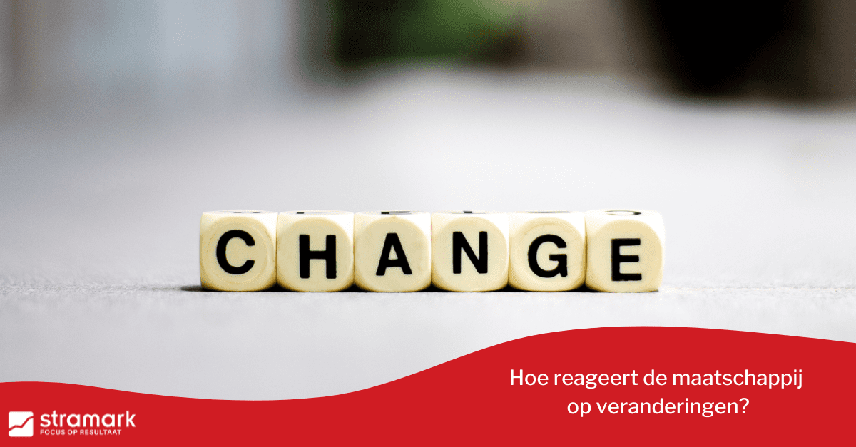 Hoe reageert de maatschappij op veranderingen