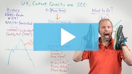 UX, Content Quality, and SEO